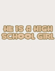 Anh Ấy Là Nữ Sinh Cấp 3 đọc online