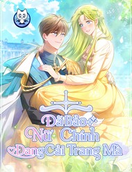 Đã Bảo Nữ Chính Đang Cải Trang Mà đọc online