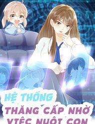 Hệ Thống: Thăng Cấp Nhờ Việc Nuôi Con đọc online