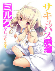 Sakyubasu Ni Tensei Shitanode Miruku O Shiborimasu đọc online